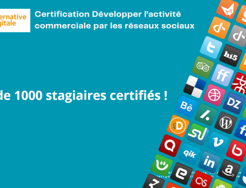 130 partenaires et 1000 stagiaires certifiés à la certification Développer l’activité commerciale par les réseaux sociaux